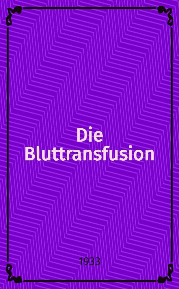 Die Bluttransfusion