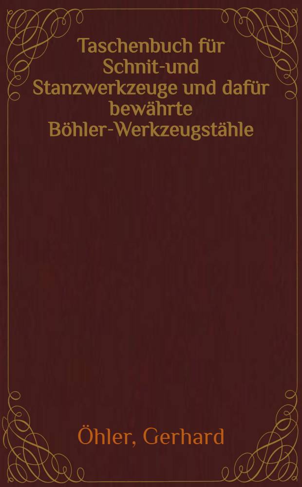 Taschenbuch für Schnitt- und Stanzwerkzeuge und dafür bewährte Böhler-Werkzeugstähle