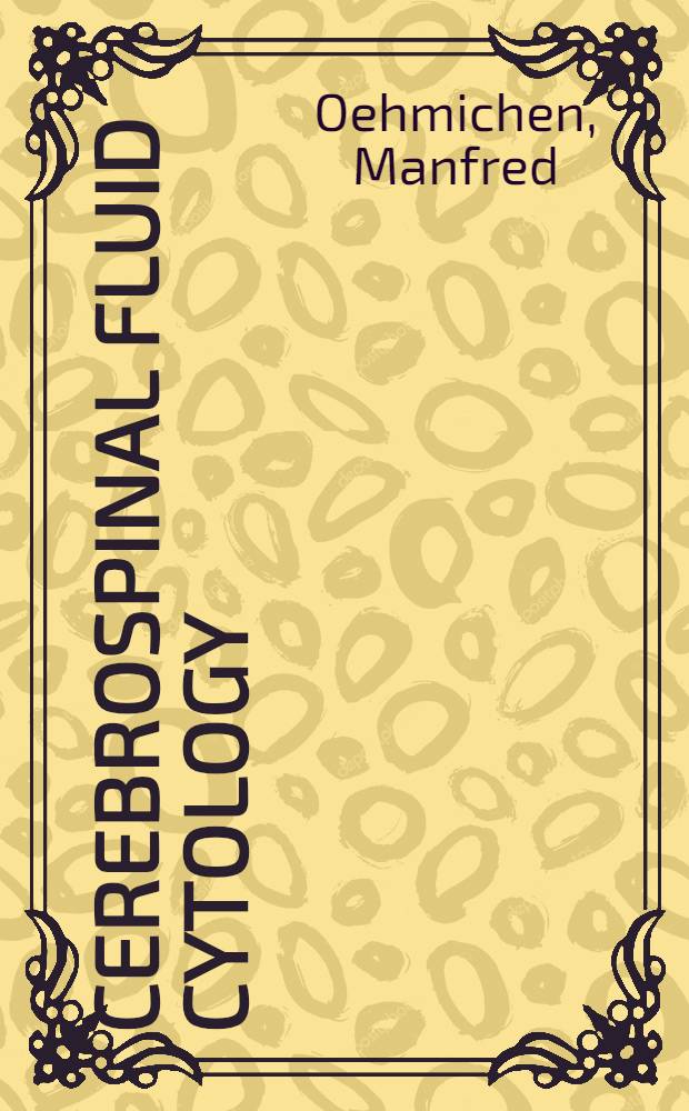 Cerebrospinal fluid cytology : An introduction a. atlas