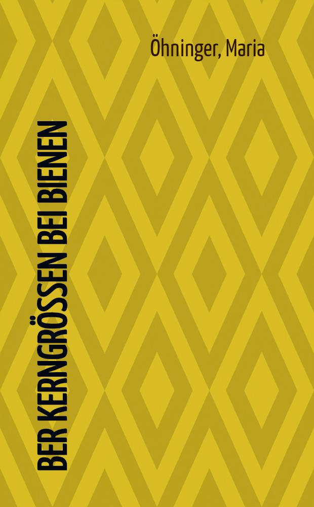 Über Kerngrössen bei Bienen