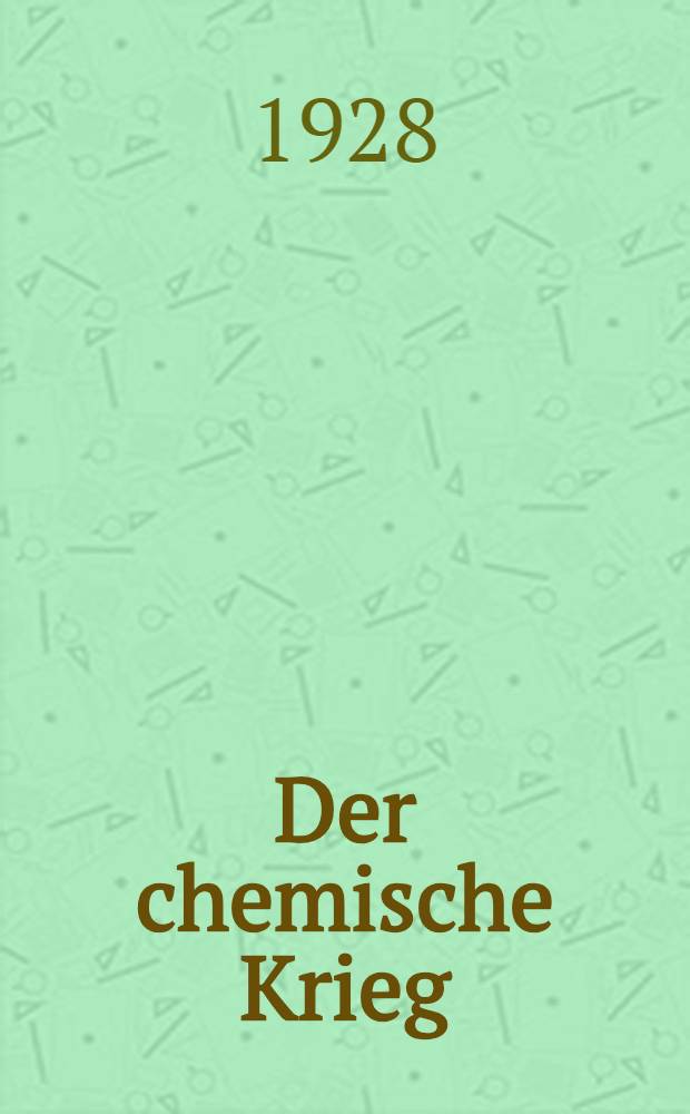 ... Der chemische Krieg
