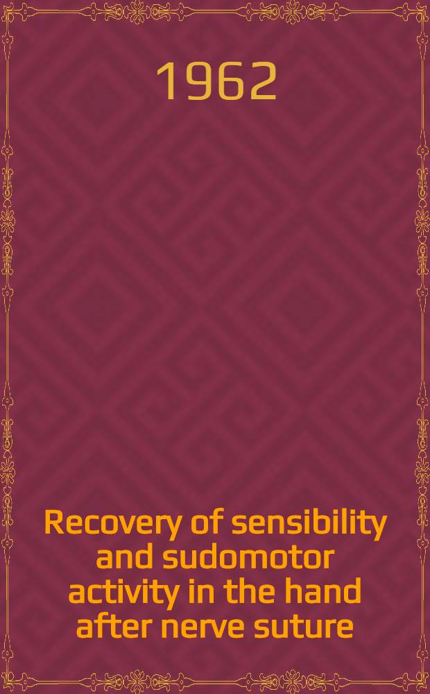 Recovery of sensibility and sudomotor activity in the hand after nerve suture