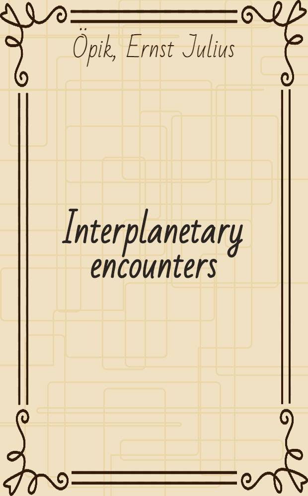 Interplanetary encounters : Close-range gravitational interactions