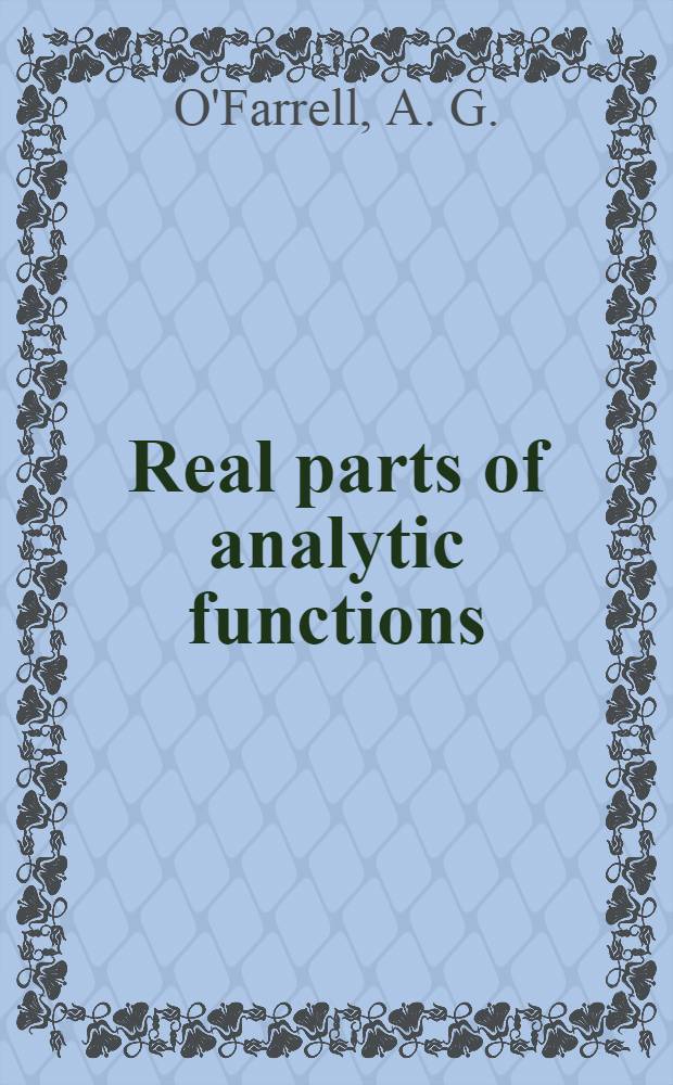 Real parts of analytic functions