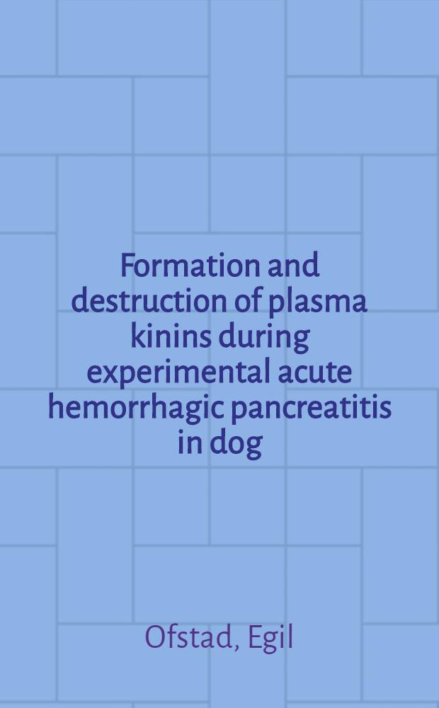 Formation and destruction of plasma kinins during experimental acute hemorrhagic pancreatitis in dog