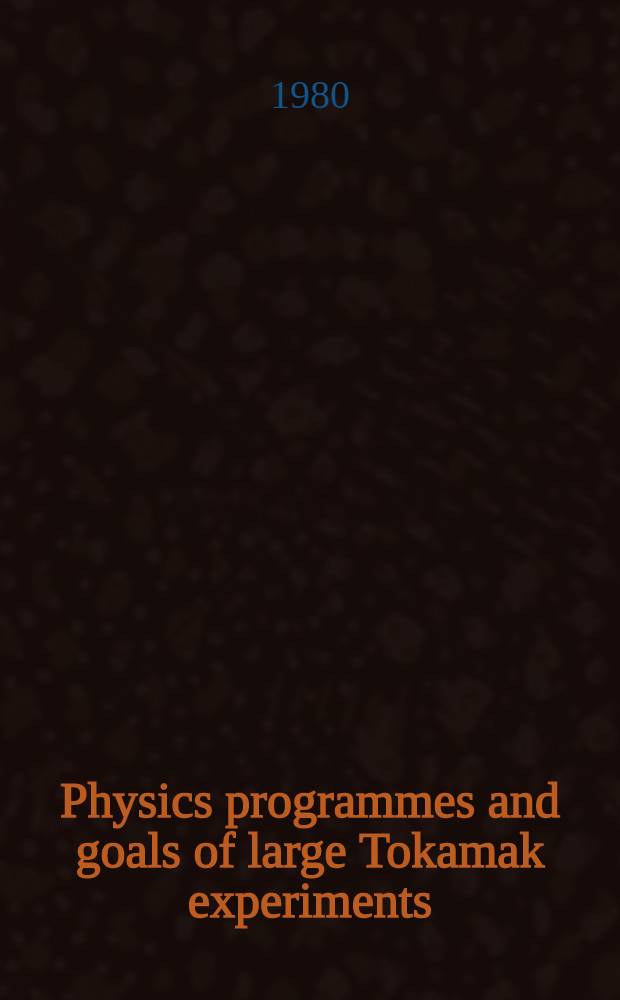 Physics programmes and goals of large Tokamak experiments