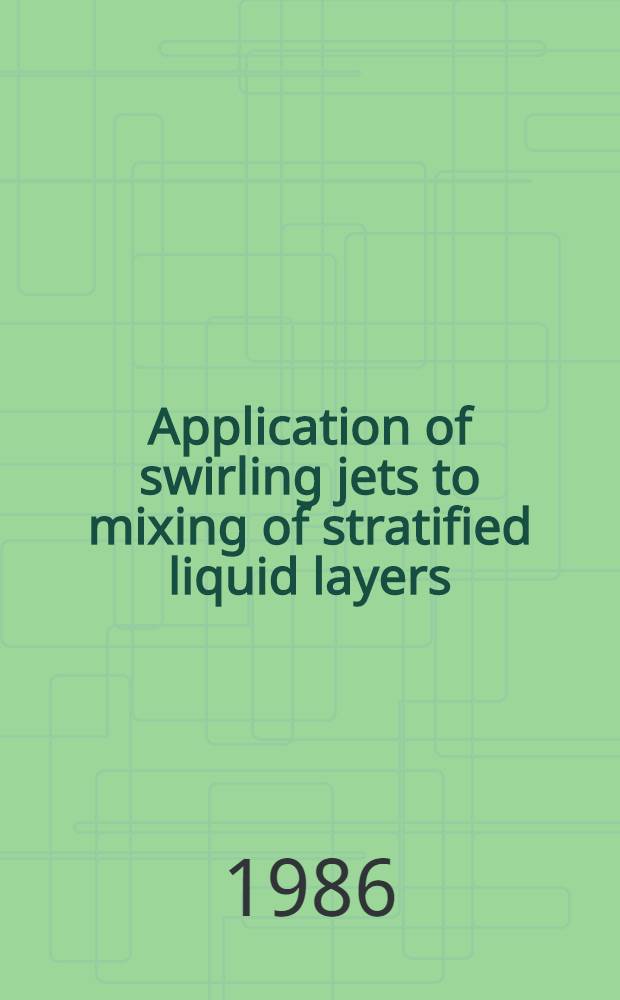 Application of swirling jets to mixing of stratified liquid layers