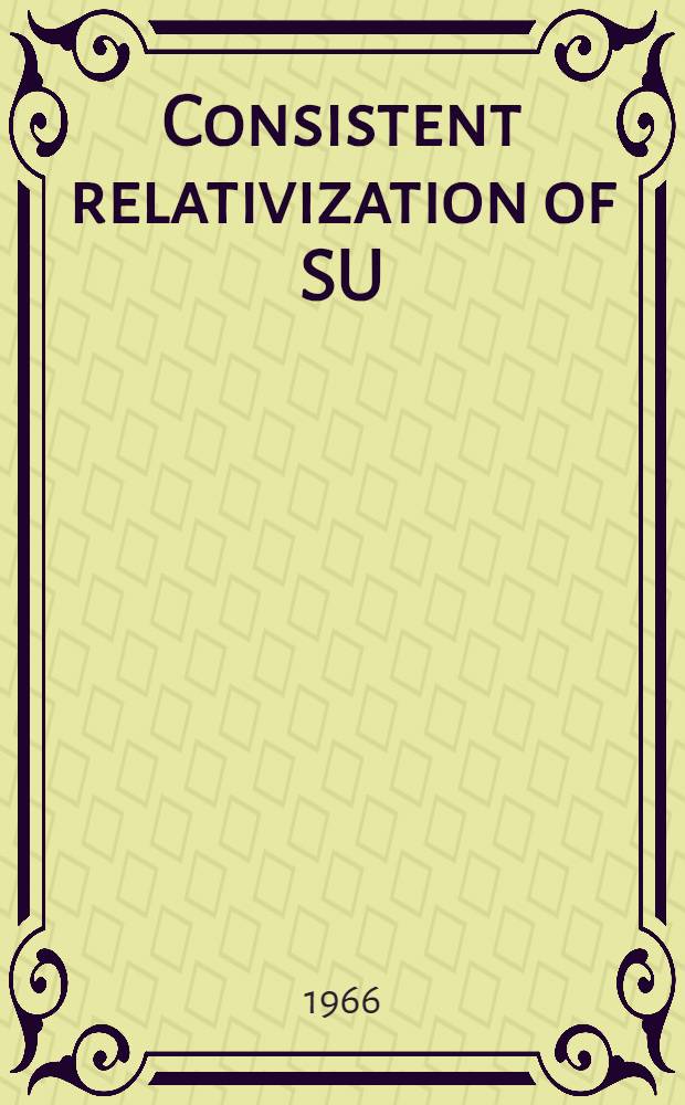Consistent relativization of SU(6) for twoparticle reactions