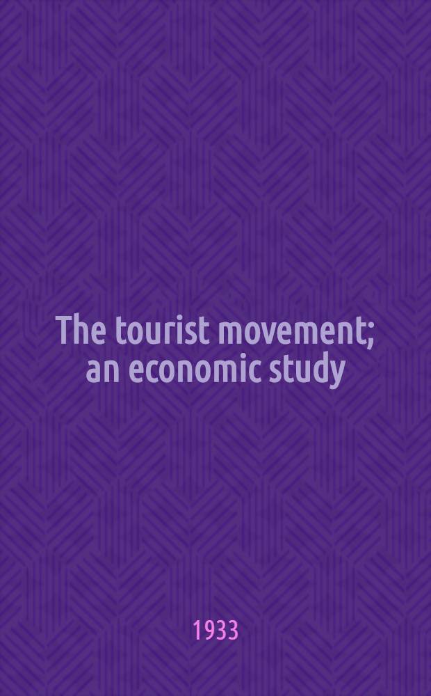 The tourist movement; an economic study