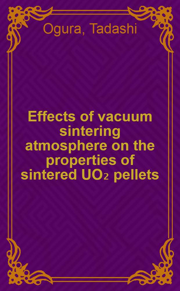 Effects of vacuum sintering atmosphere on the properties of sintered UO₂ pellets