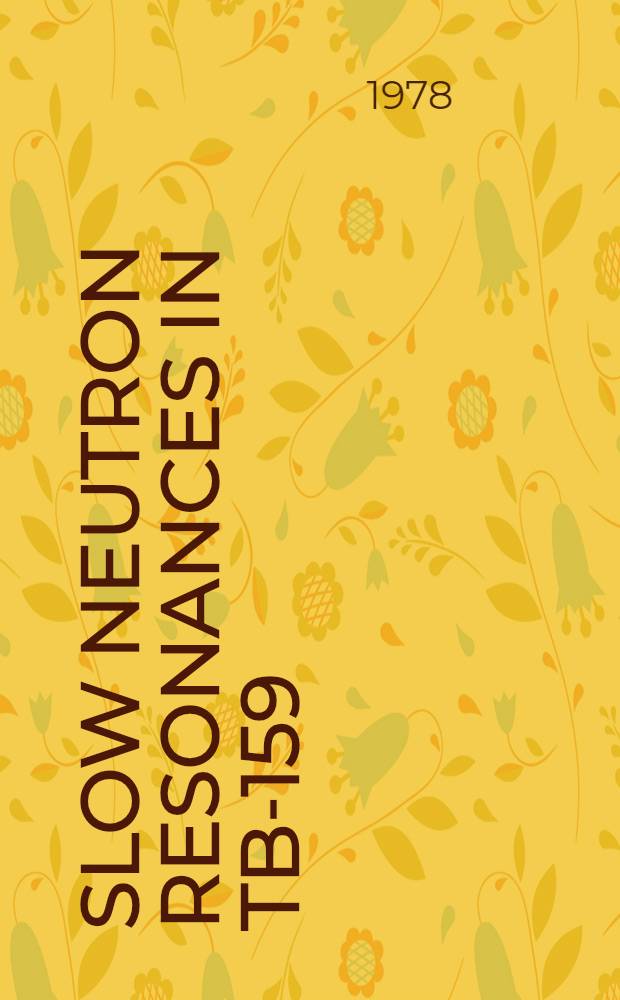 Slow neutron resonances in Tb-159