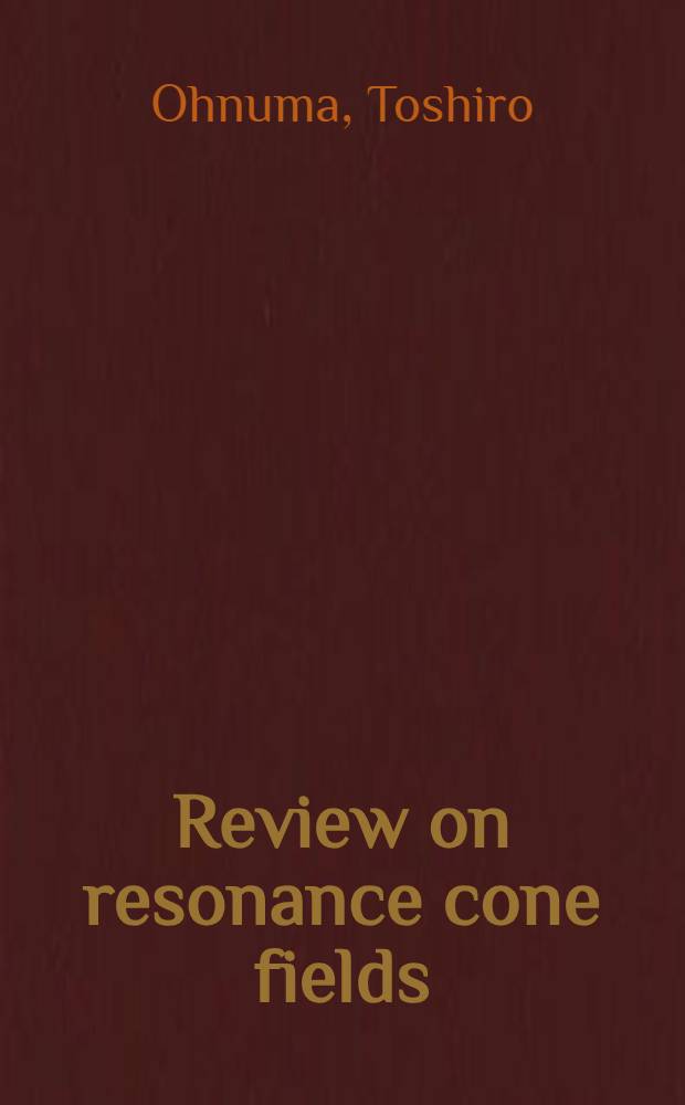 Review on resonance cone fields