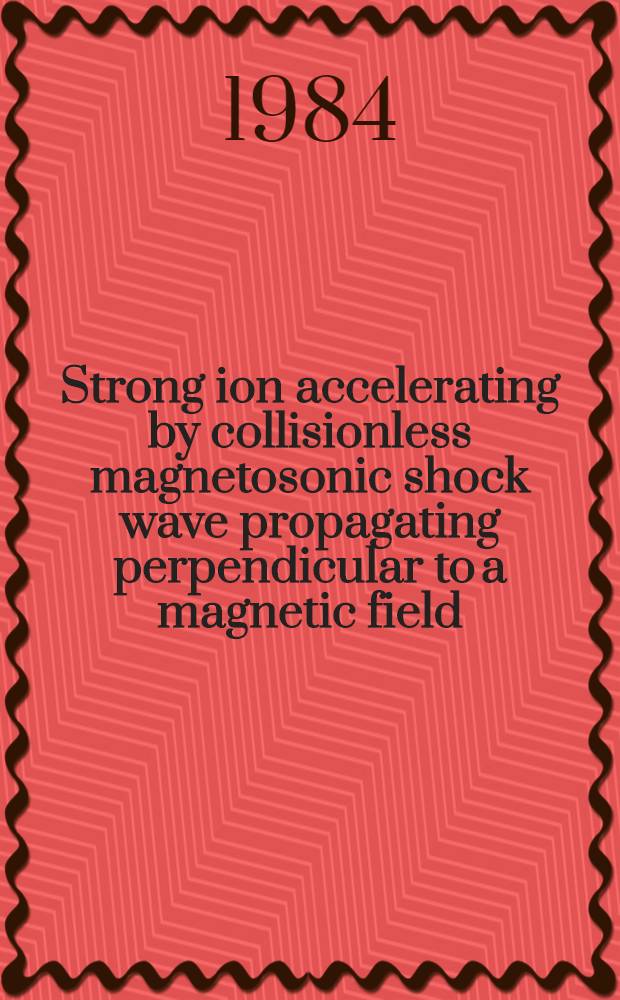 Strong ion accelerating by collisionless magnetosonic shock wave propagating perpendicular to a magnetic field
