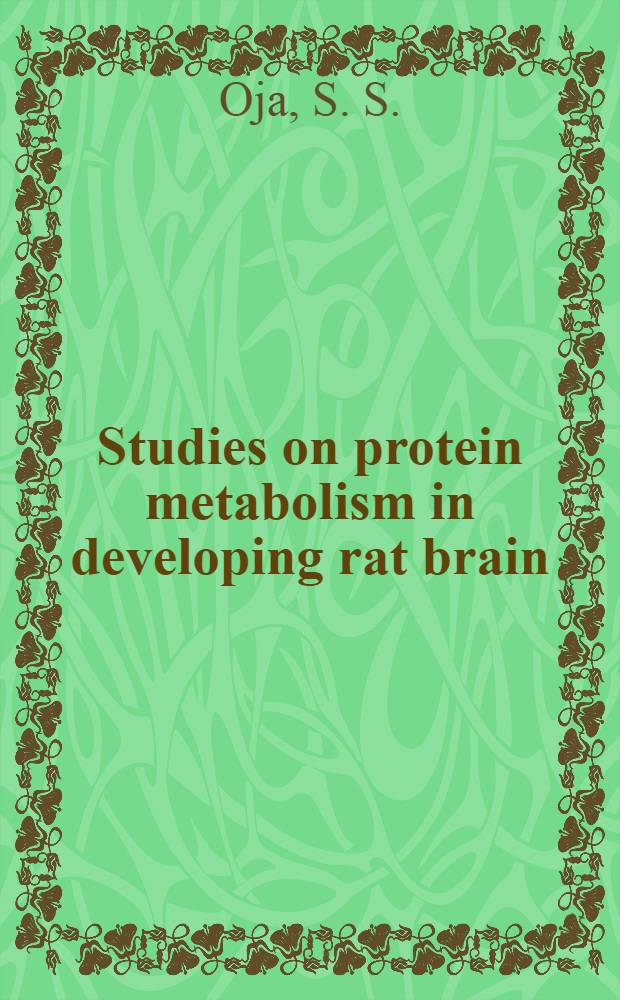 Studies on protein metabolism in developing rat brain