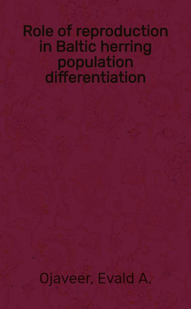 Role of reproduction in Baltic herring population differentiation