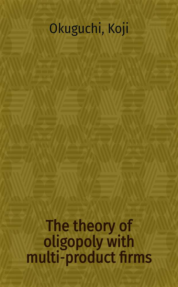 The theory of oligopoly with multi-product firms