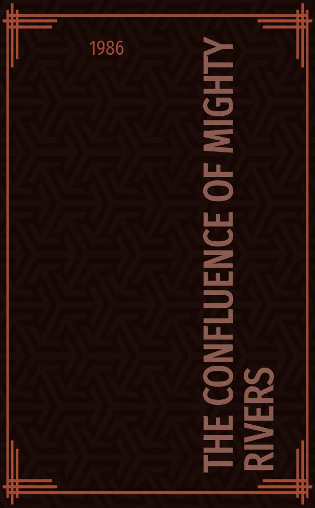 The confluence of mighty rivers : The 15th anniversary of the Sov.-Ind. agreement on peace, friendship a. coop