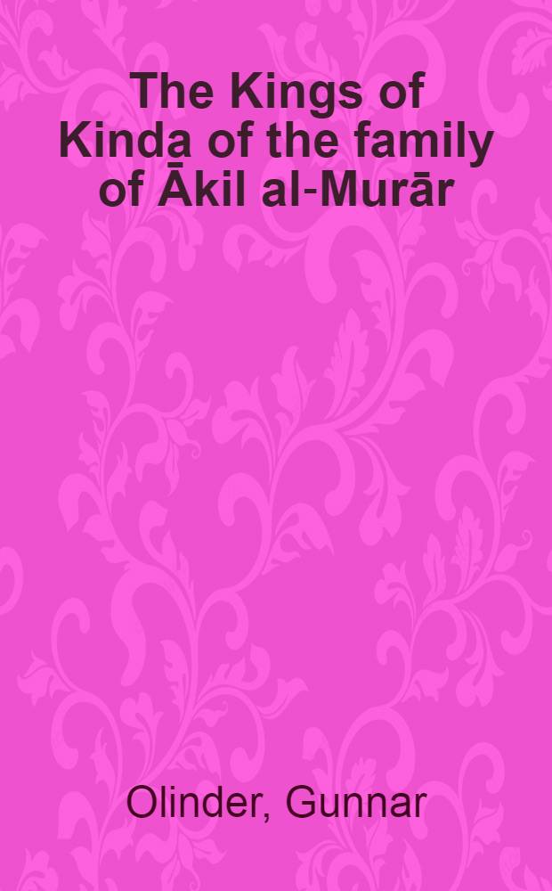 The Kings of Kinda of the family of Ākil al-Murār