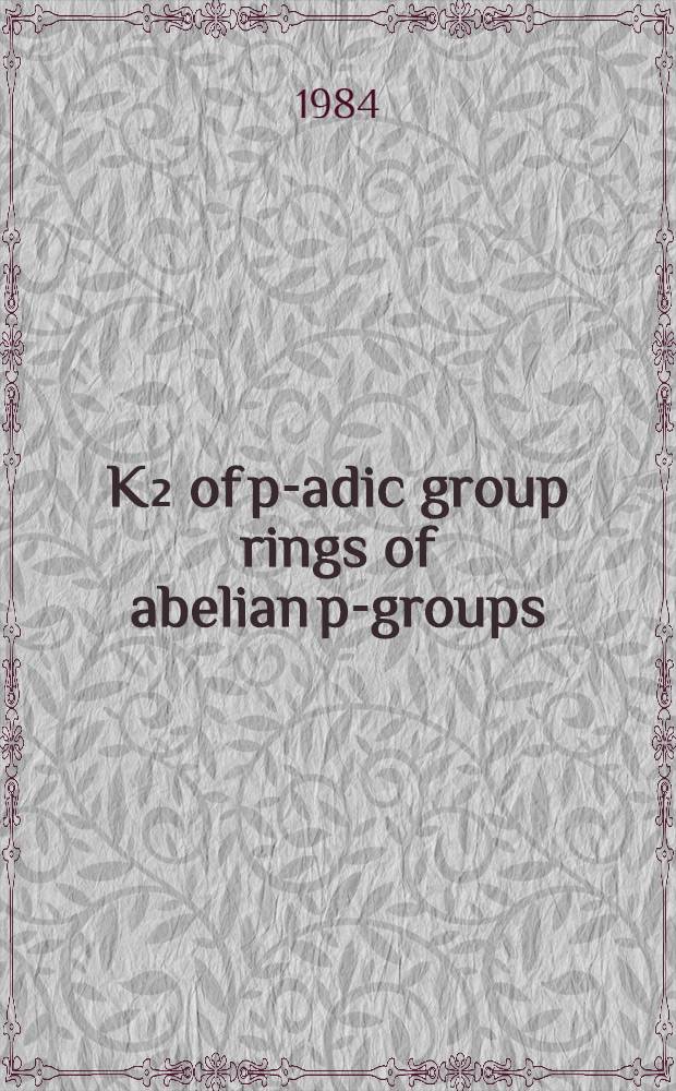 K₂ of p-adic group rings of abelian p-groups