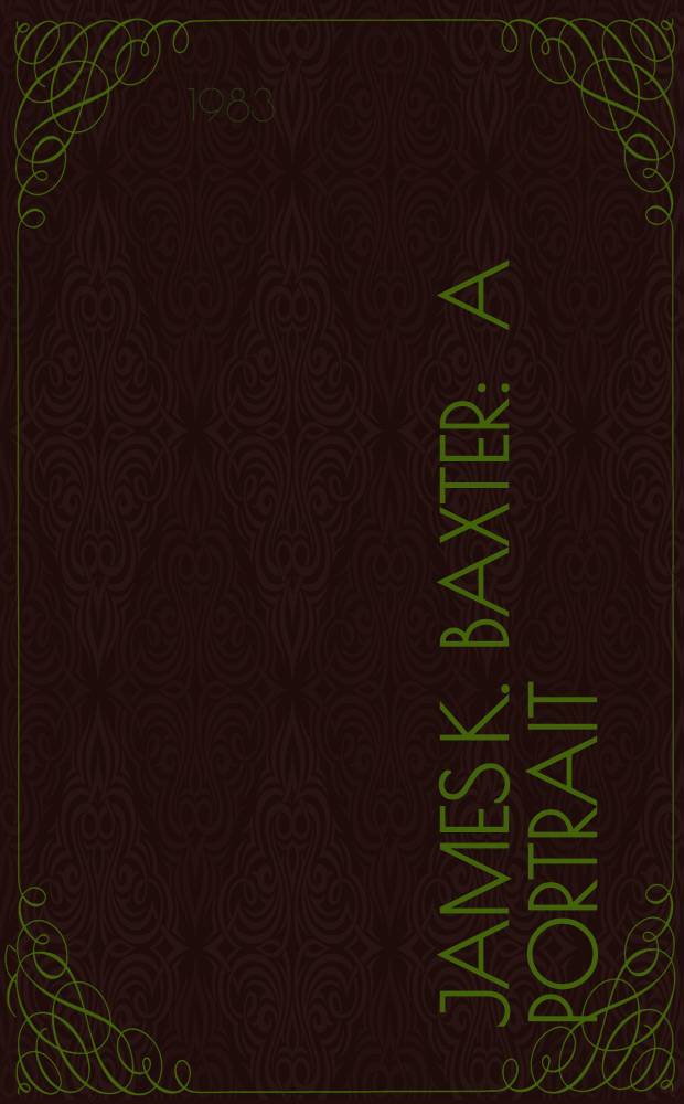 James K. Baxter : A portrait