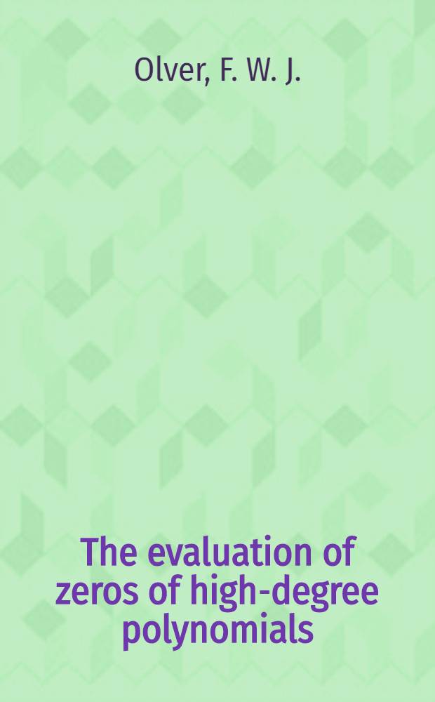 The evaluation of zeros of high-degree polynomials