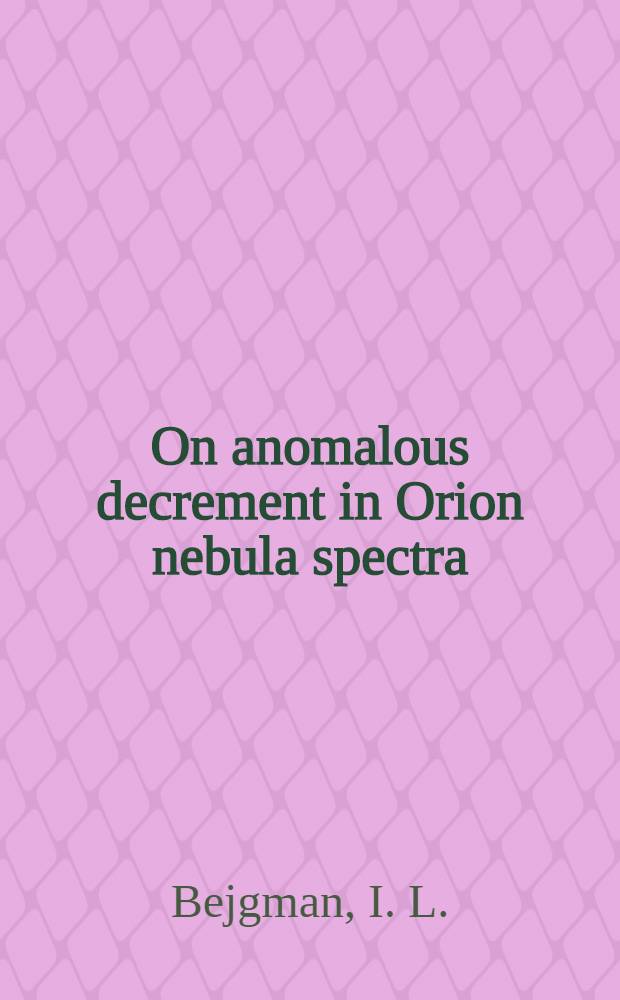 On anomalous decrement in Orion nebula spectra