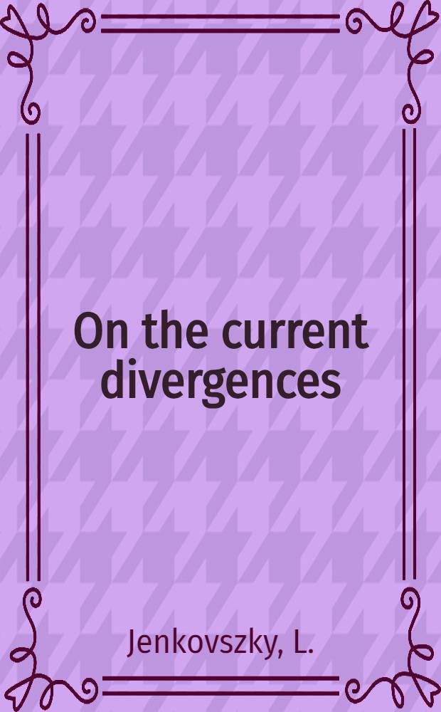 On the current divergences