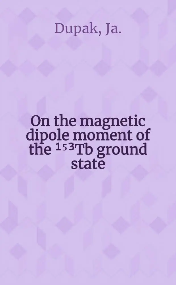 On the magnetic dipole moment of the &sup1;⁵&sup3;Tb ground state