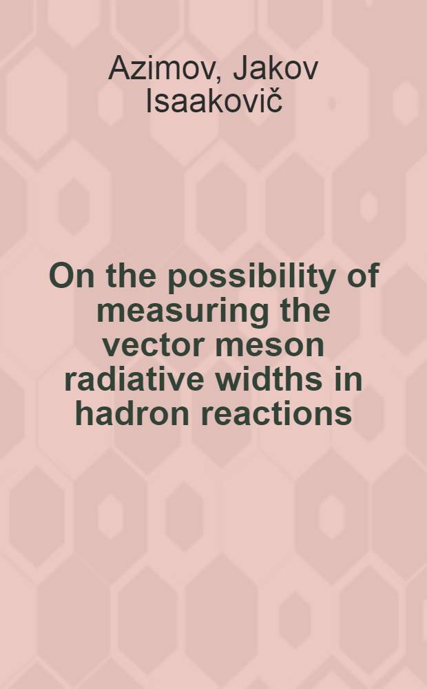 On the possibility of measuring the vector meson radiative widths in hadron reactions