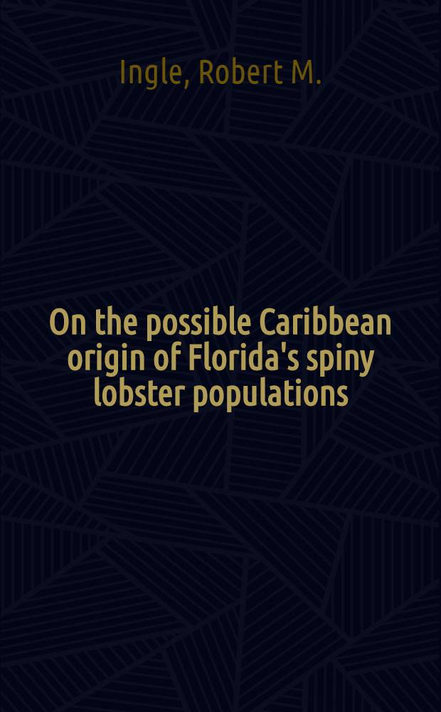 On the possible Caribbean origin of Florida's spiny lobster populations