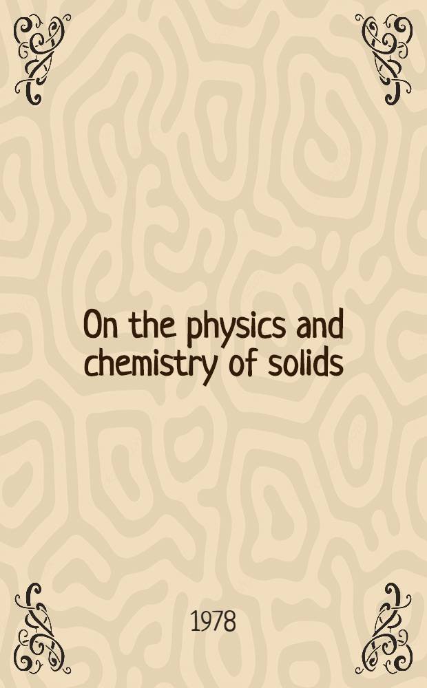 On the physics and chemistry of solids : Symp. : Dedicated to Prof. Bernd T. Matthias on the occasion of his 60th birthday