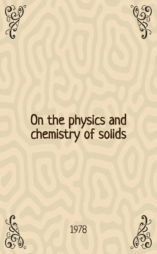 On the physics and chemistry of solids : Symp. : Dedicated to Prof. Bernd T. Matthias on the occasion of his 60th birthday