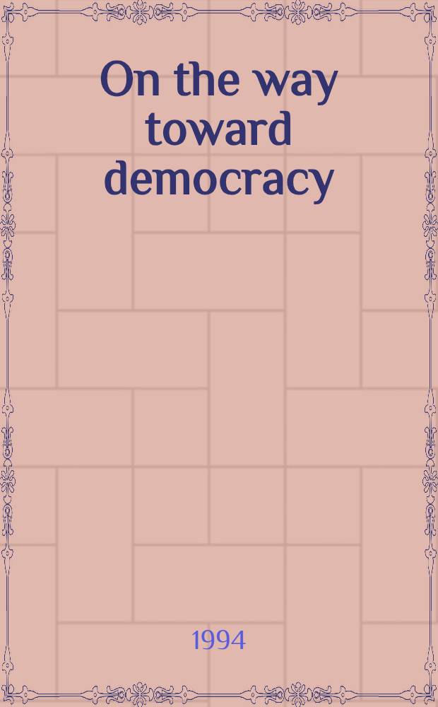 On the way toward democracy