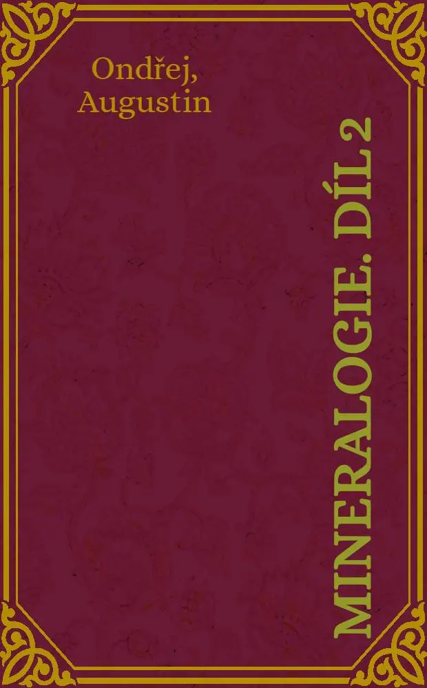 Mineralogie. D&iacute;l 2