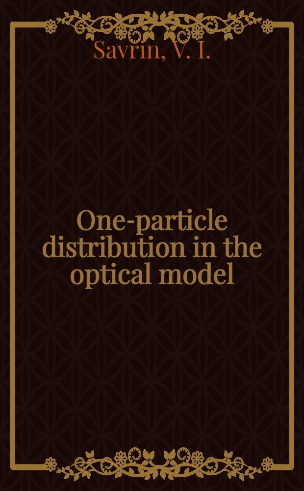 One-particle distribution in the optical model