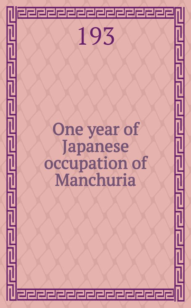 One year of Japanese occupation of Manchuria