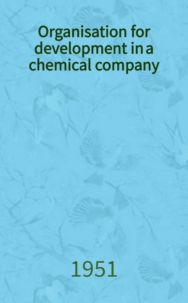Organisation for development in a chemical company