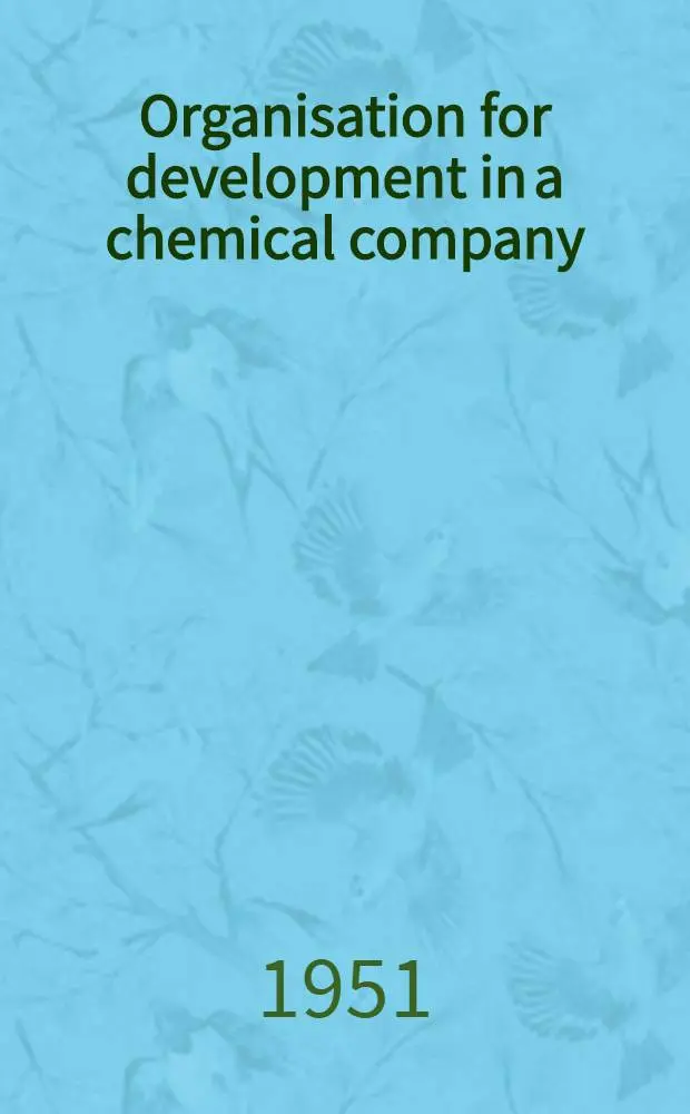 Organisation for development in a chemical company