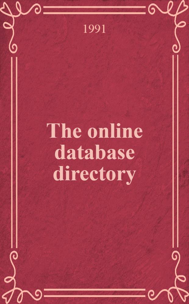 The online database directory : A guide to nat. a. intern. online computer databases