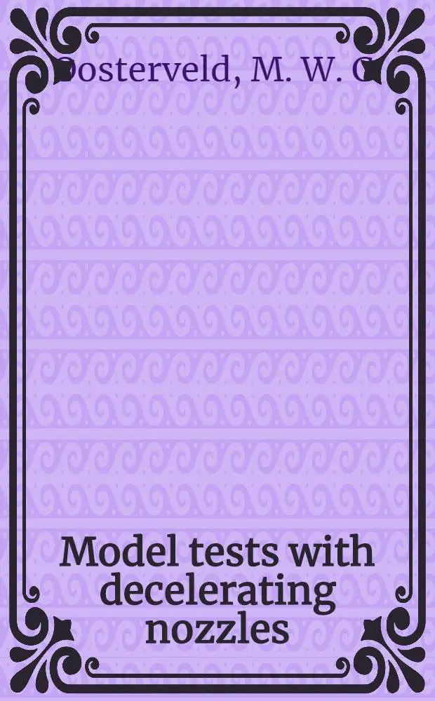 Model tests with decelerating nozzles