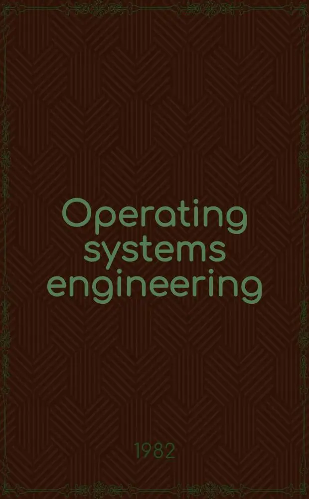 Operating systems engineering : Proc. of the 14th IBM computer science symp., Amagi, Japan, Oct. 1980