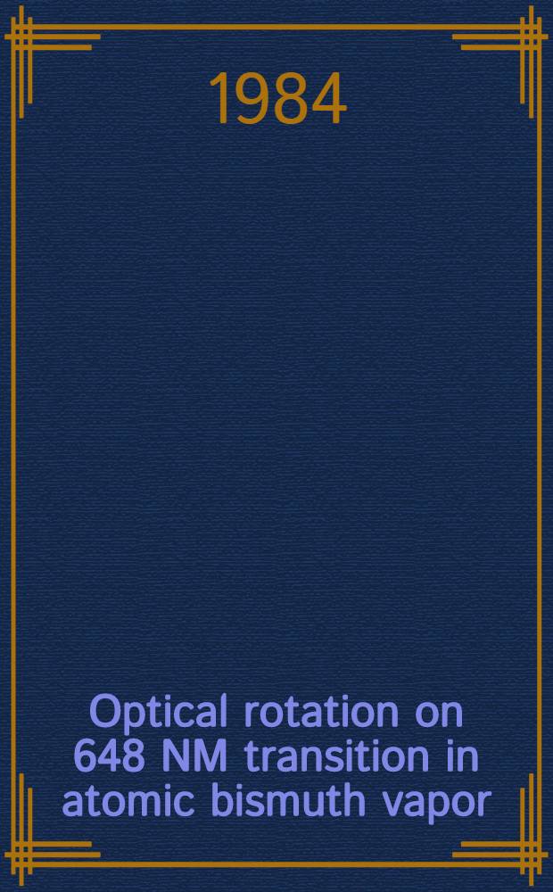 Optical rotation on 648 NM transition in atomic bismuth vapor