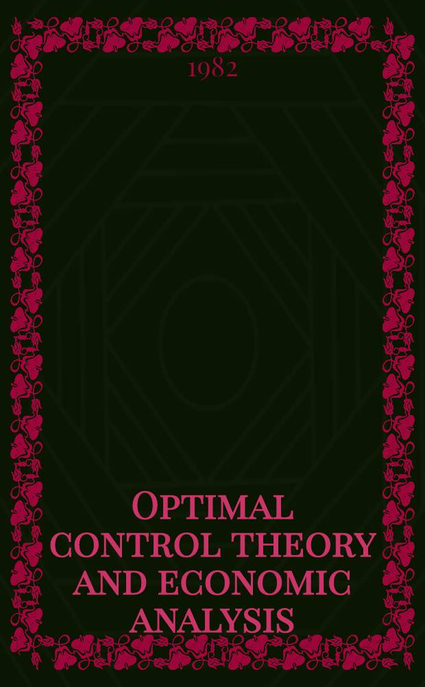 Optimal control theory and economic analysis