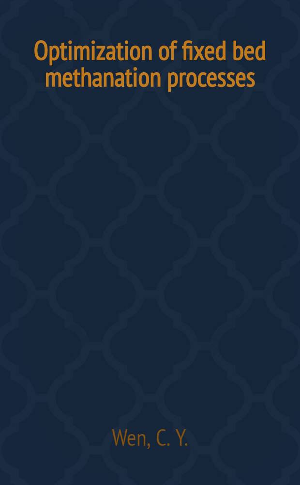 Optimization of fixed bed methanation processes
