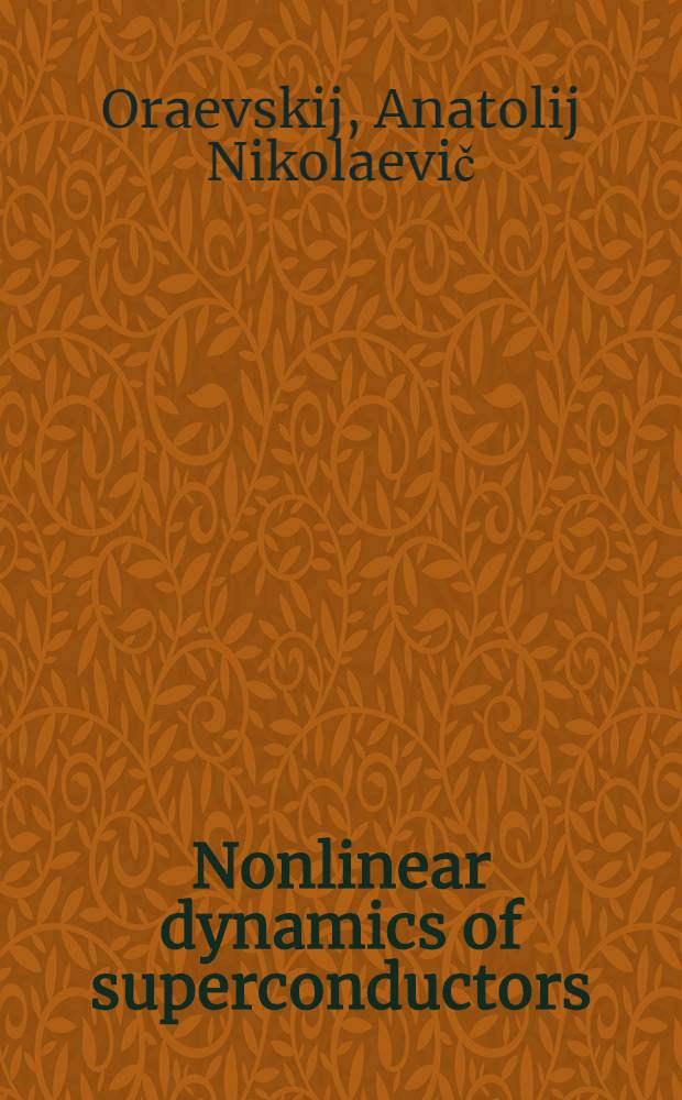 Nonlinear dynamics of superconductors : Nonstationary system of equations