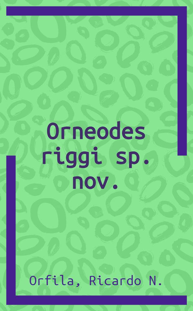 Orneodes riggi sp. nov. (Lep. Tineoid. Orneod)
