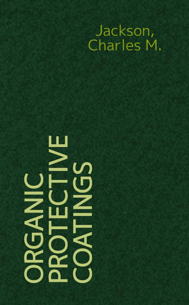 Organic protective coatings : Report of a survey of German firms and personalities concerned with equipment used in testing and manufacturing