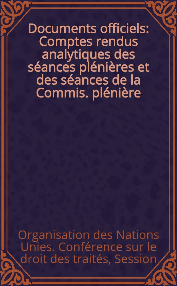 Documents officiels : Comptes rendus analytiques des séances plénières et des séances de la Commis. plénière