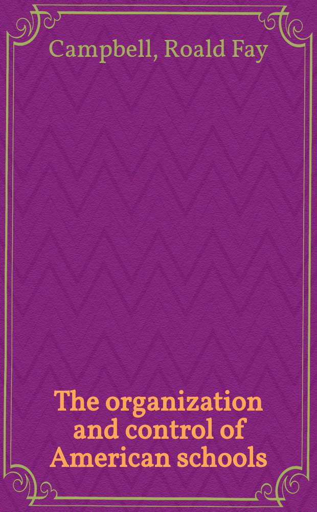 The organization and control of American schools