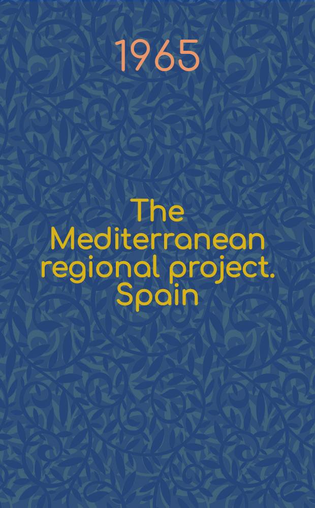 The Mediterranean regional project. Spain